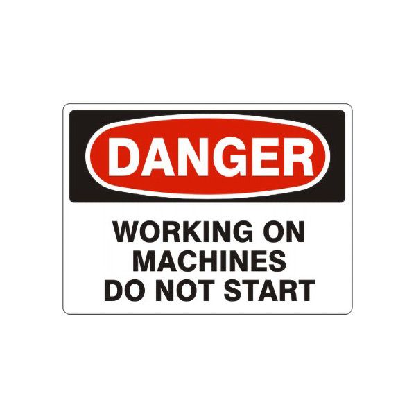 Danger: Working On Machines Do Not Start, Plastic (.040), 14X20