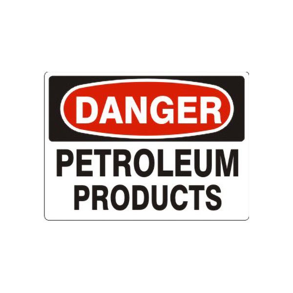 Danger Petroleum Products sign, Aluminum (.040), 10X14
