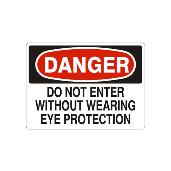 Danger Do Not Enter Without Wearing Eye Protection sign, Aluminum (.040), 10X14