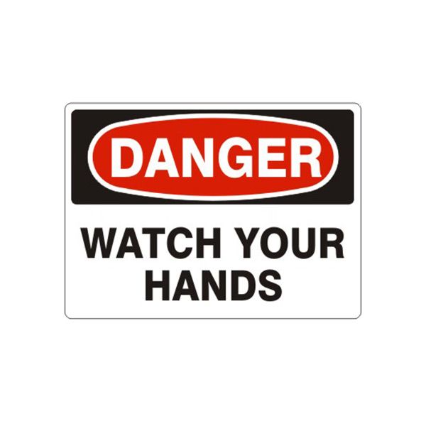 Danger Watch Your Hands sign, Aluminum (.040), 14X20
