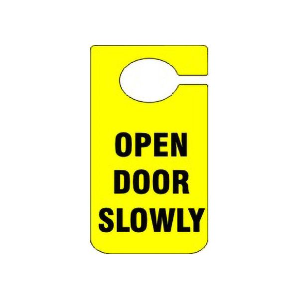 Danger: Door Closed Door Knob Hanger Open Door Slowly, Plastic (.040), 5X3