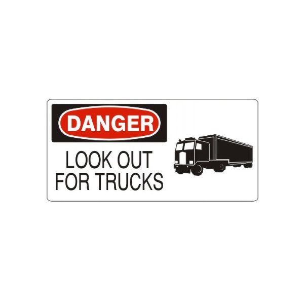 Danger: Look Out For Trucks With  Truck Picto, Plastic (.040), 5X12