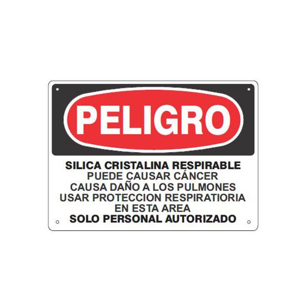 Danger: Silica Cristalina Respirable Puede Causar Cancer - Bilingual Silica Danger Sign, Plastic (.040), 10X14