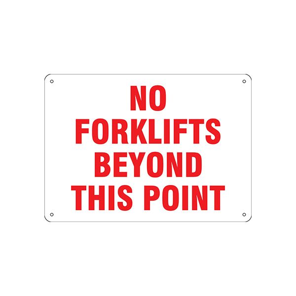 No Forklifts Beyond This Point, Plastic (.040), 10X14