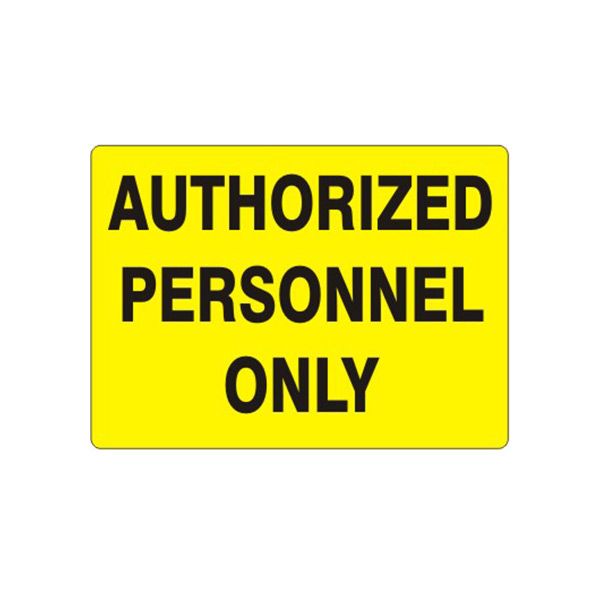 Authorized Personnel Only, Plastic (.040), 10X14