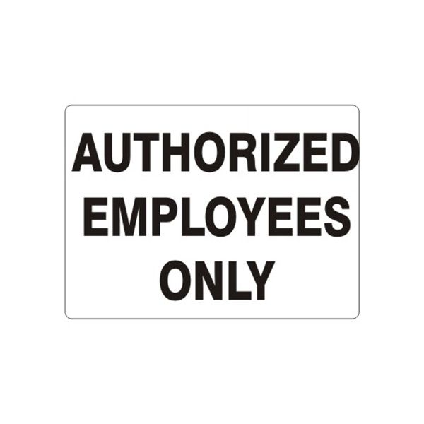 Authorized Employees Only, Plastic (.040), 10X14