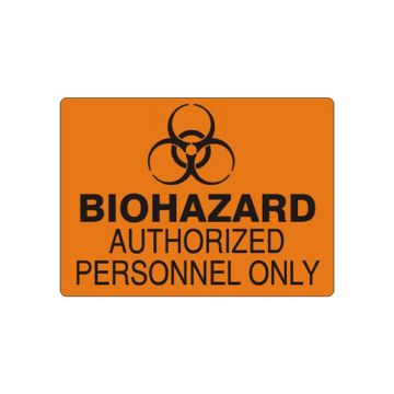Biohazard Authorized Personnel Only Biohazard Symbol sign - G-050834 Biohazard Authorized Personnel Only Biohazard Symbol sign, Adhesive Vinyl, 10X14