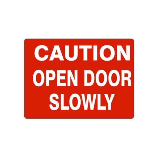 Caution Open Door Slowly sign, Adhesive Vinyl, 14X20