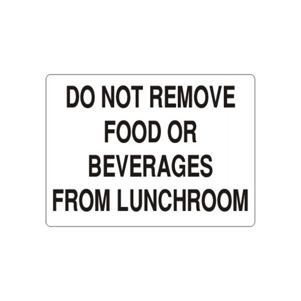 Do Not Remove Food Or Beverage From Lunchroom, Plastic (.040), 7X10
