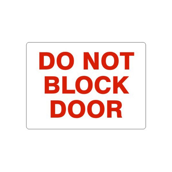 Do Not Block Door, Plastic (.040), 14X20