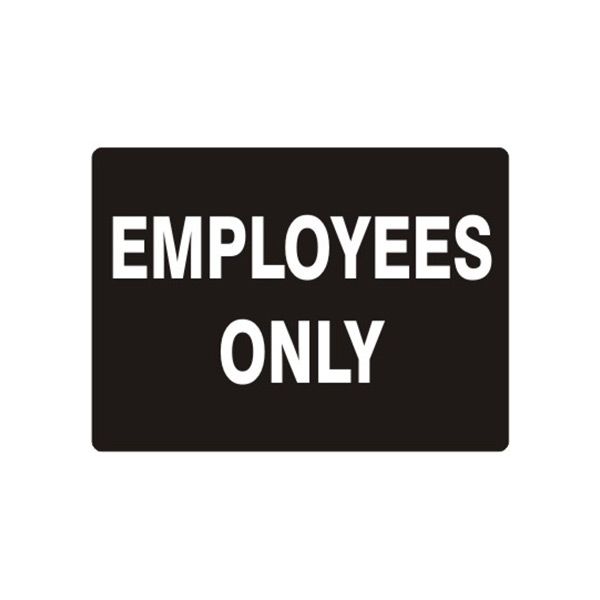 Employees Only sign, Adhesive Vinyl, 14X20