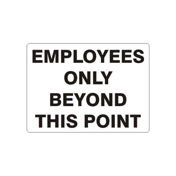 Employees Only Beyond This Point, Plastic (.040), 7X10