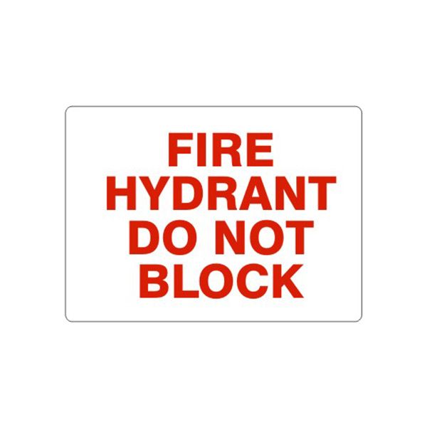 Fire Hydrant Do Not Block sign, Aluminum (.040), 10X14