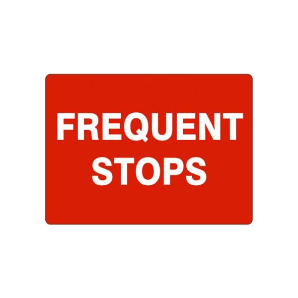 Frequent Stops sign, Adhesive Vinyl, 7X10