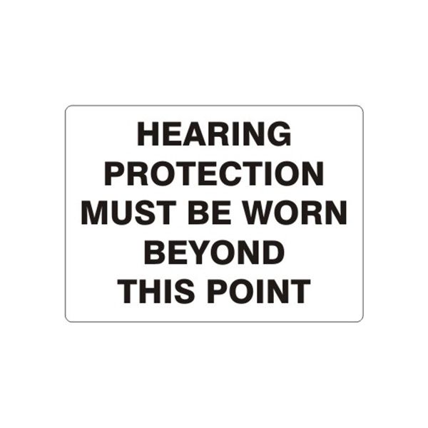 Hearing Protection Must Be Worn Beyond This Point, Plastic (.040), 7X10