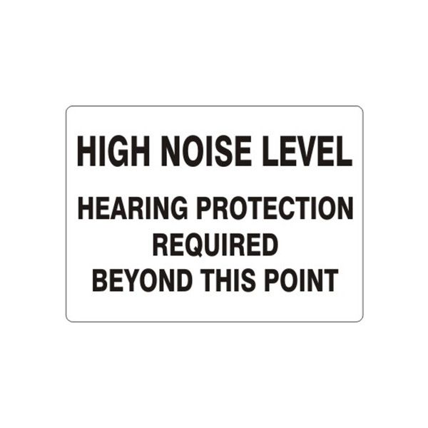 High Noise Level Hearing Protection Required Beyond This Point, Plastic (.040), 7X10