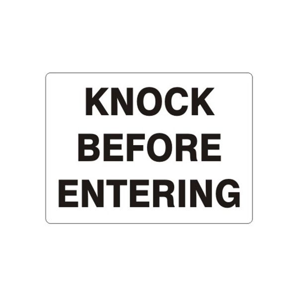 Knock Before Entering sign, Aluminum (.040), 7X10