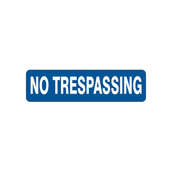 No Trespassing sign, Adhesive Vinyl, 4X20
