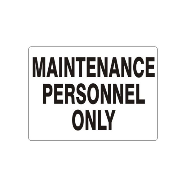 Maintenance Personnel Only sign, Adhesive Vinyl, 10X14