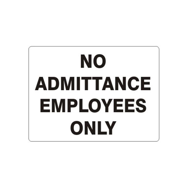 No Admittance Employees Only sign, Adhesive Vinyl, 7X10