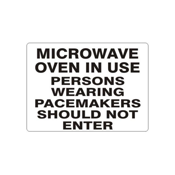 Microwave Oven In Use Persons Wearing Pacemakers Should Not Enter sign, Aluminum (.040), 10X14