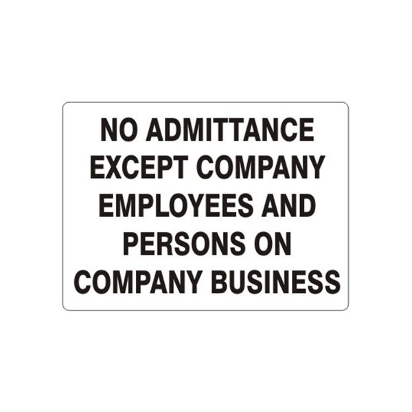 No Admittance Except Company Employees And Persons On Company Business, Plastic (.040), 7X10