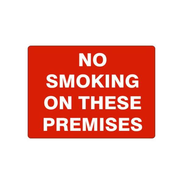 No Smoking On These Premises sign, Aluminum (.040), 10X14