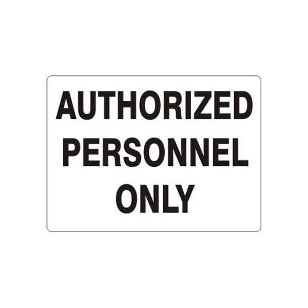 Authorized Personnel Only sign, Adhesive Vinyl, 10X14