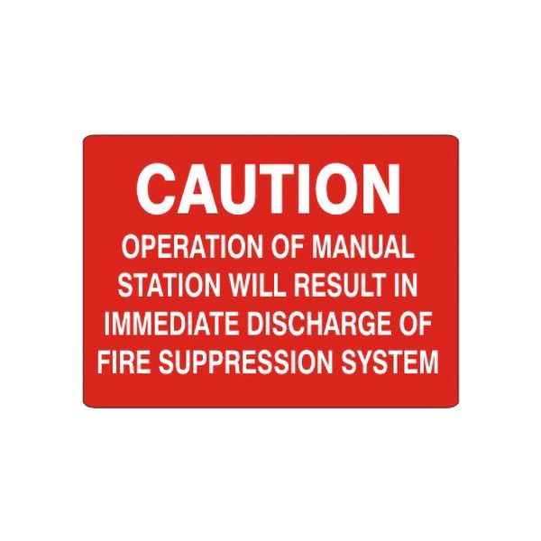 Caution Operation Of Manual Station Will Result In Immediate Discharge, Plastic (.040), 7X10