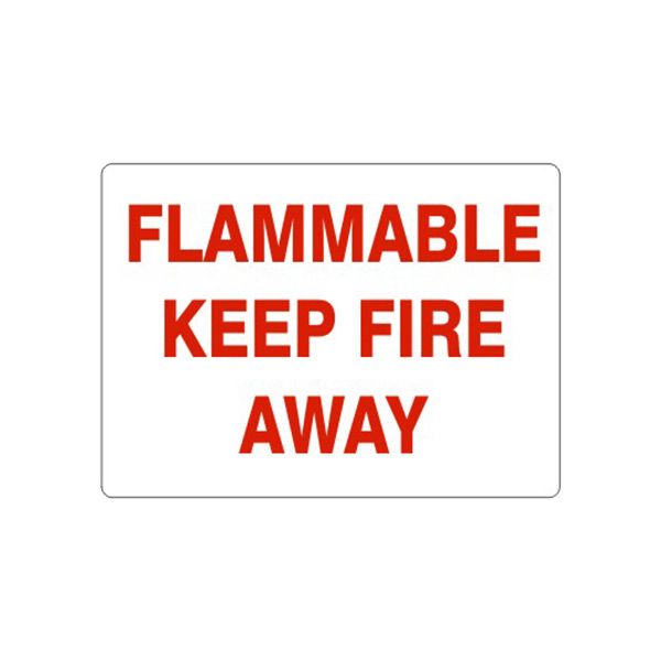 Flammable Keep Fire Away, Plastic (.040), 7X10