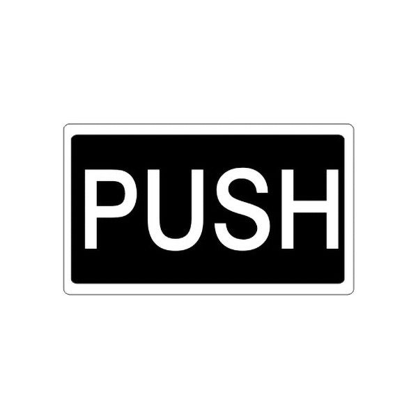 Push With Border sign, Adhesive Vinyl, 7X10