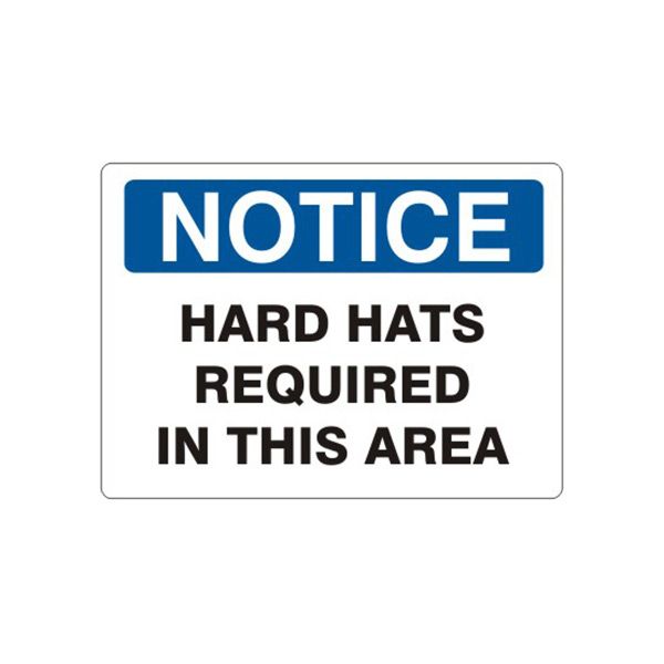 Notice: Hard Hats Required In This Area sign, Aluminum (.040), 7X10