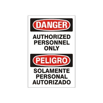Authorized Personnel Only Peligro Solamente Personal Authorizado - Danger Sign sign - M-000144 Authorized Personnel Only Peligro Solamente Personal Authorizado - Danger Sign sign, Adhesive Vinyl, 14X20