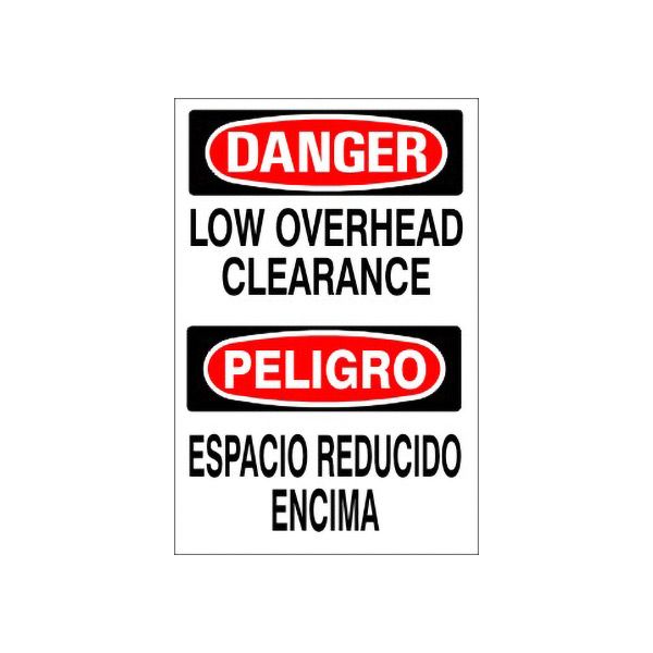 Danger: Low Overhead Clearance Peligro Espacio Reducido Encima sign, Plastic (.040), 20X14