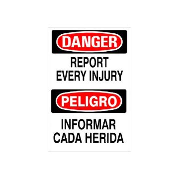 Report Every Injury Peligro Informar Cada Herida - Danger Sign sign - M-073334 Report Every Injury Peligro Informar Cada Herida - Danger Sign sign, Adhesive Vinyl, 14X10