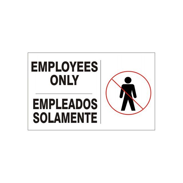 Employees Only  --  Empleados Solamente With  Person Picto sign, Adhesive Vinyl, 14X20