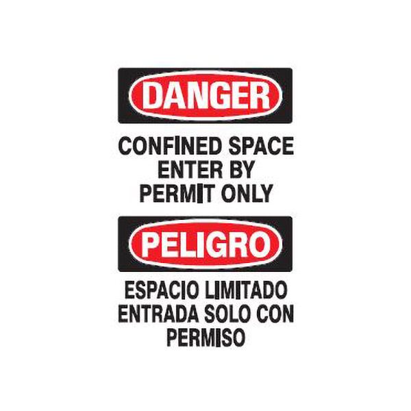 Confined Space Enter By Permit Only Peligro Espacio Confinado Entrar Por Permiso Solamente sign, Adhesive Vinyl, 10X14
