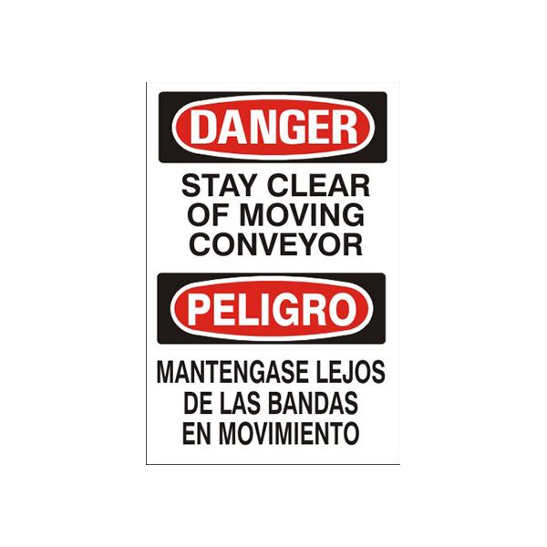 Danger: Stay Clear Of Moving Conveyor Peligro Mantengase Lejos De Las sign, Plastic (.040), 20X14