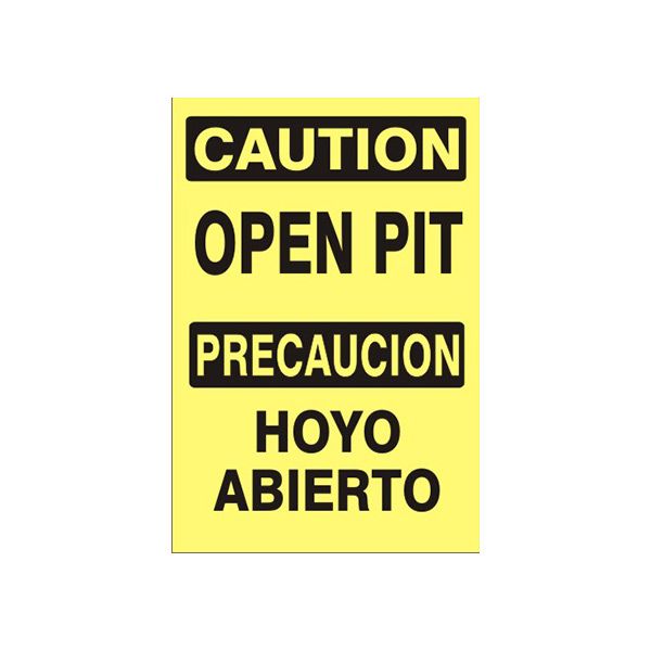 Caution: Open Pit Precaucion Hoyo Abierto sign, Aluminum (.040), 20X14