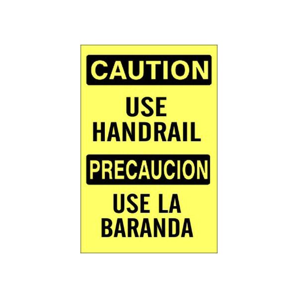 Caution: Use Handrail Precaucion Use La Baranda sign, Plastic (.040), 20X14