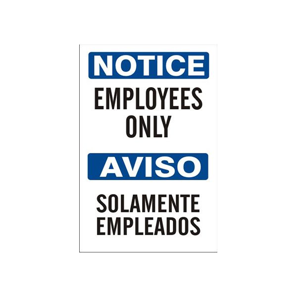 Notice: Employees Only Aviso Solamente Empleados sign, Plastic (.040), 14X10