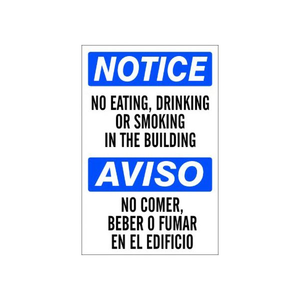 Notice: No Eating  Drinking  Or Smoking  In The Building Aviso No sign, Plastic (.040), 14X10