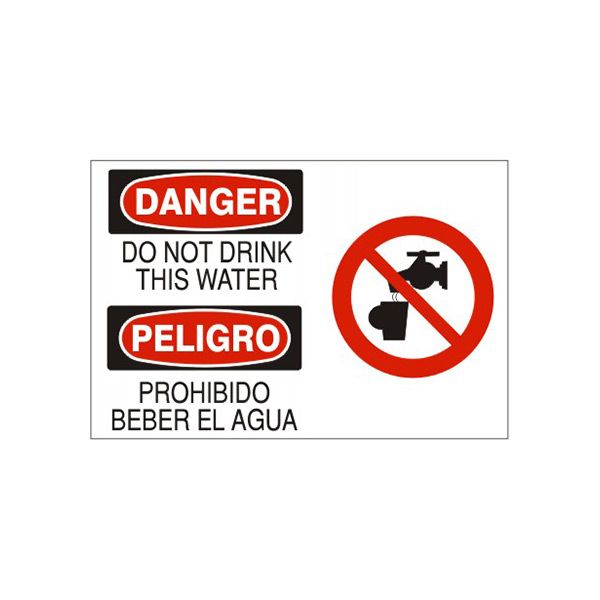 Danger: Do Not Drink This Water   Peligro Prohibido Beber El Agua sign, Plastic (.040), 10X14