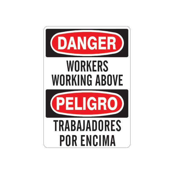 Danger: Workers Working Above Peligro Trabajando Por Encima sign, Plastic (.040), 14X10
