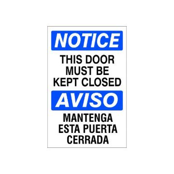 This Door Must Be Kept Closed  Aviso Mantenga Esta Puerta - Notice Sign sign - M-992744 This Door Must Be Kept Closed  Aviso Mantenga Esta Puerta - Notice Sign sign, Adhesive Vinyl, 20X14