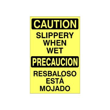 Slippery When Wet Precaucion Resbaloso Está Mojado - Caution Sign sign - M-993044 Slippery When Wet Precaucion Resbaloso Está Mojado - Caution Sign sign, Adhesive Vinyl, 20X14