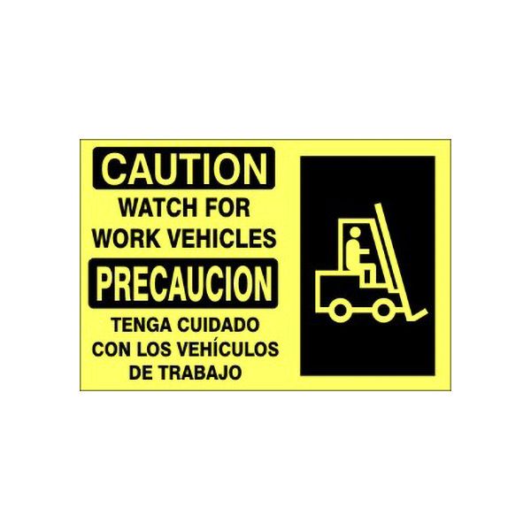 Caution: Caution Watch For Work Vehicles  Precaucion Tenga Cuidado Con Los sign, Plastic (.040), 14X10