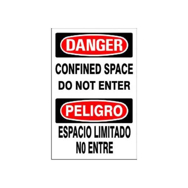 Danger: Confined Space Do Not Enter  Espacio Confinado No Entre sign, Plastic (.040), 14X20