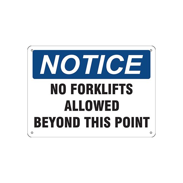 Notice: No Forklifts Allowed Beyond This Point- Notice Sign sign, Adhesive Vinyl, 10X14
