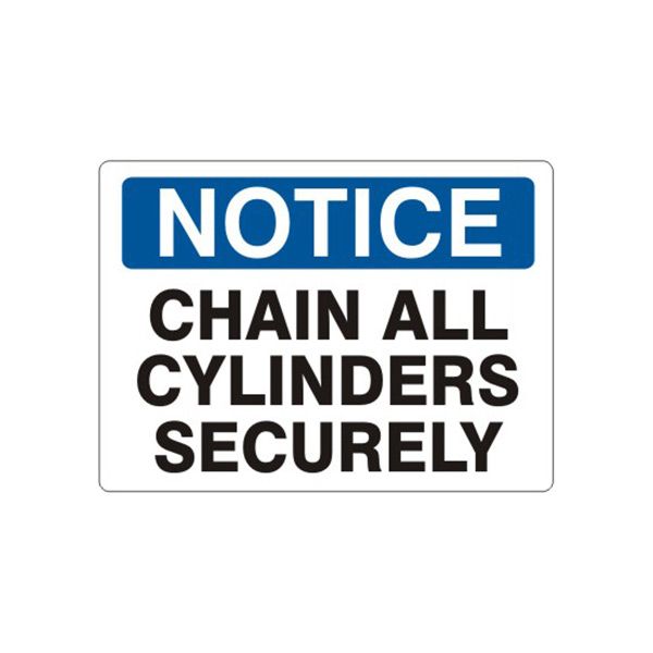 Notice: Chain All Cylinders Securely sign, Aluminum (.040), 14X20